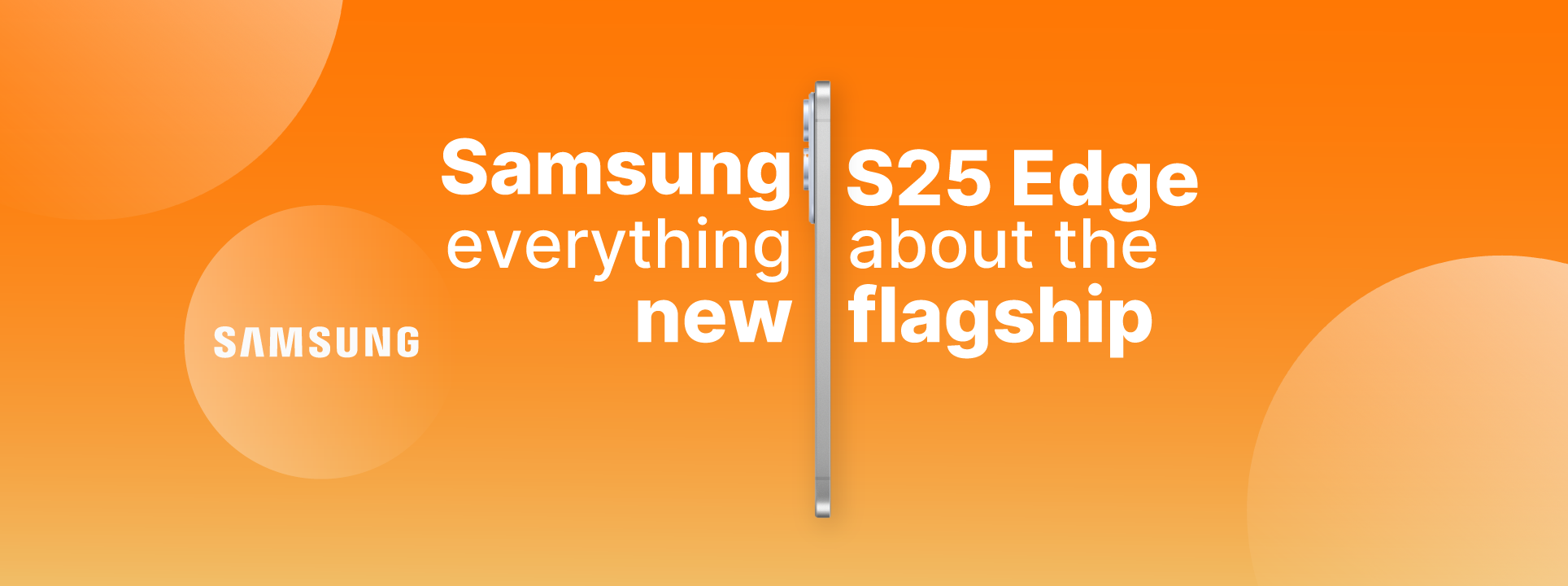 Samsung S25 Edge: todo sobre el nuevo tope de gama
